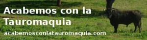 acabemosconlatauromaquia